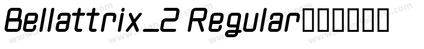 Bellattrix_2 Regular字体转换